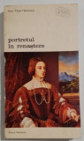 John Pope-Hennessy - Portretul in Renastere