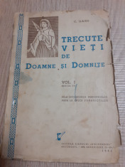 Trecute vieti de doamne si domnite - C.Gane , Vol. I ilustrat,Editia IV-a,1941 foto