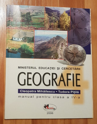 Geografie. Manual pentru clasa a IV-a de Cleopatra Mihailescu si Tudora Pitila foto