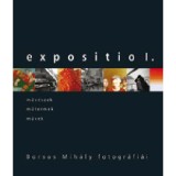 Expositio I. - Borsos Mih&aacute;ly fotogr&aacute;fi&aacute;i - Borsos Mih&aacute;ly fotogr&aacute;fi&aacute;i - Vince Kiad&oacute;