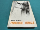 PSIHOLOGIE ANIMALĂ * MIHAI BENIUC * 1970 * 4 3 8