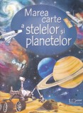 Emily Bone - Marea carte a stelelor si planetelor, cu ilustratii de Fabiano