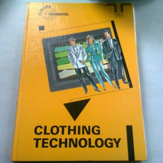 CLOTHING TECHNOLOGY (TEHNOLOGIA IMBRACAMINTEI DE LA TESATURA LA MODA)