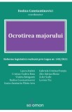 Ocrotirea majorului. Reforma legislativa realizata prin Legea nr. 140 din 2022 - Laura Andrei, Cristian-Codrin Botu, Violeta Belegante, Rodica Constan