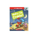 Wake Up, Crabby!: An Acorn Book (a Crabby Book #3)