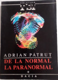 De la Normal la Paranormal - Adrian Pătruț - VOL. 1