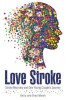 Love Stroke: Stroke Recovery and One Young Couple&#039;s Journey