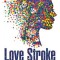 Love Stroke: Stroke Recovery and One Young Couple&#039;s Journey