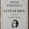 Luceafarul interpretat de Marin Mincu