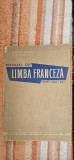 LIMBA FRANCEZA CLASA A VIII A , MARCEL SARAS ,ION BRAESCU ,EDITURA DIDACTICA SI PEDAGOGICA ANUL 1959 .