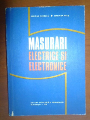 Masurari electrice si electronice-.N.Nicolau,M.Belis foto