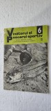 REVISTA VANATORUL SI PESCARUL SPORTIV , ANUL 1978 , NR 6