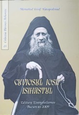 CUVIOSUL IOSIF ISIASTUL. NEVOINTE, EXPERIENTE, INVATATURI-IOSIF VATOPEDINUL-225700