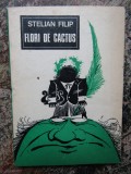 Stelian Filip - Flori de cactus (Poezii, 1977, Albatros) Editie Necartonata