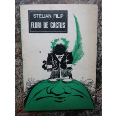 Stelian Filip - Flori de cactus - 1977