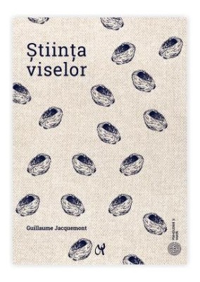 Stiinta viselor - Guillaume Jacquemont foto