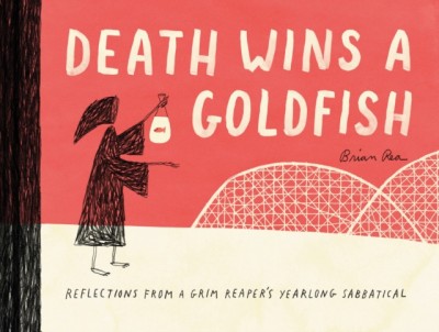 Death Wins a Goldfish: Reflections from a Grim Reaper&amp;#039;s Yearlong Sabbatical foto