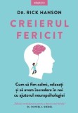 Creierul fericit - Paperback brosat - Dr. Rick Hanson - Litera
