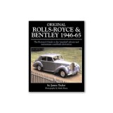 Cumpara ieftin Original Rolls-Royce &amp; Bentley 1946-65 The Restorer's Guide to the 'standard' saloons and mainstream coachbuilt derivatives