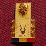 Insigna Festivalul Coral Brasov 1970 Gh.Dima