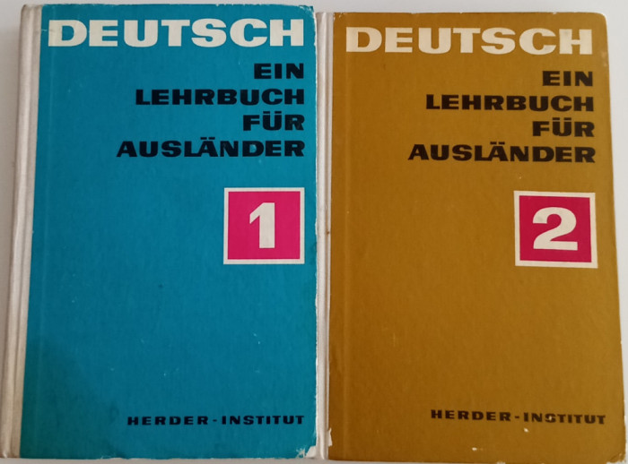 DEUTSCH EIN LEHRBUCH FUR AUSLANDER VOL. 1 ȘI 2