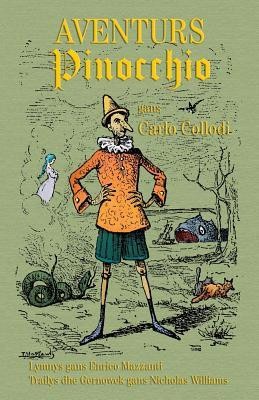 Aventurs Pinocchio - Whedhel Popet: The Adventures of Pinocchio - The Story of a Puppet in Cornish
