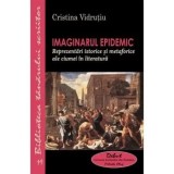 Imaginarul epidemic/Cristina Vidrutiu