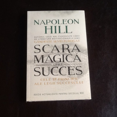 Scara magica spre succes - Napoleon Hill foto