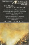 Percy Grainger &ndash; Orchestra Of The Light Music Society Conducted By Vivian Dunn - The Music Of Percy Grainger, Caseta audio