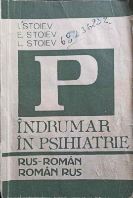 INDRUMAR DE PSIHIATRIE RUS-ROMAN, ROMAN-RUS-I. STOIEV, E. STOIEV, L. STOIEV-224719 foto