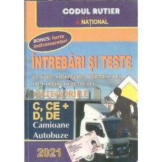 Intrebari si teste pentru obtinerea permisului de conducere auto, categoriile C, CE+, D, DE (2021)