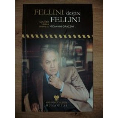 Fellini despre Fellini- Giovanni Grazzini