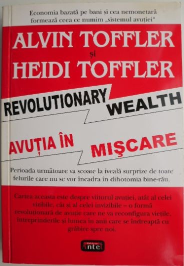 Avutia in miscare &ndash; Alvin Toffler, Heidi Toffler