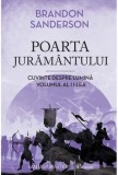 Cumpara ieftin Poarta juramantului. Cuvinte despre lumina. Volumul al II-lea/Brandon Sanderson