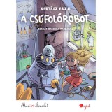A cs&uacute;fol&oacute;robot - Most &eacute;n olvasok! - Kert&eacute;sz Erzsi