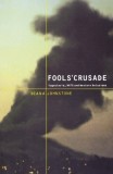 Fool&#039;s Crusade: Yugoslavia, NATO, and Western Delusions