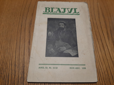 BLAJUL - Revista Lunara de Cultura - Anul III. nr. 11-12, Nov.-Dec. 1936, 103 p. foto