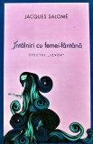 Intalniri cu femei-fantana Jacques Salome carte 2011 233 pagini coperta brosata psihologie dezvoltare personala