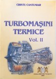 TURBOMASINI TERMICE , VOL. 2 / CRISTU CANTUNIAR