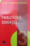 Cumpara ieftin Finalitatile educatiei (volumul 3) - 2016 - Sorin Cristea ($W25), Didactica Publishing House