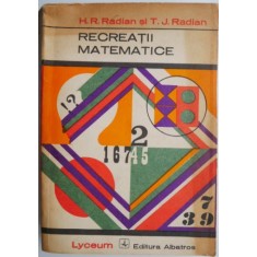 Recreatii matematice &ndash; H. R. Radian, T. J. Radian