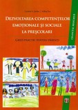 Dezvoltarea competenţelor emoţionale şi sociale la preşcolari. Ghid practic pentru părinţi - Paperback brosat - &Eacute;va K&aacute;llay, Catrinel A. Ştefan - ASCR