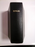 BIBLIA SAU SFINTA SCRIPTURA A VECHIULUI SI NOULUI TESTAMENT