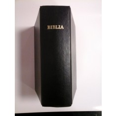 BIBLIA SAU SFINTA SCRIPTURA A VECHIULUI SI NOULUI TESTAMENT