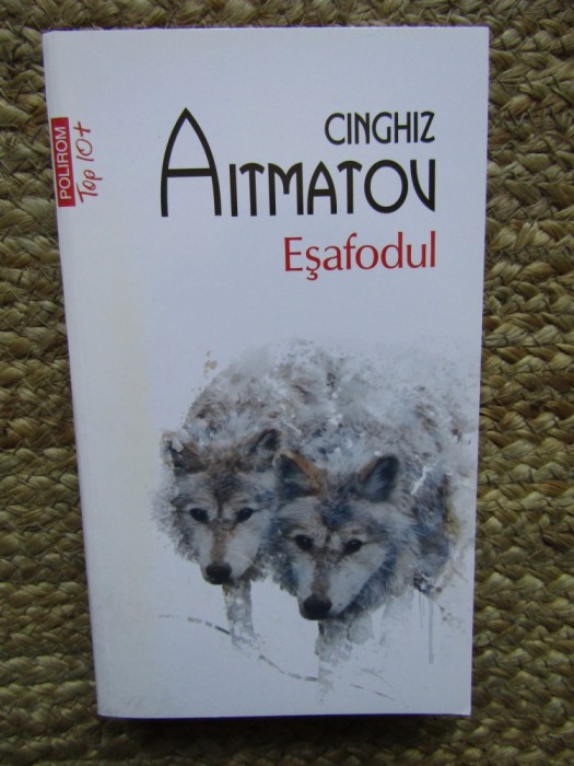 Esafodul - Cinghiz Aitmatov