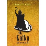 KAFKA MACSK&Aacute;I - Sz&aacute;nt&oacute; T. G&aacute;bor