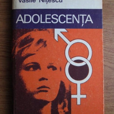 Vasile Nitescu - Adolescenta. Sexualitate intre normal si patologic