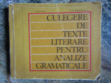 Culegere de texte literare pentru analize gramaticale - Virgiliu Dron , ...