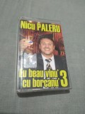 CASETA AUDIO NICU PALERU -EU BEAU VINU&#039;[CU BORCANU 3 ORIGINALA