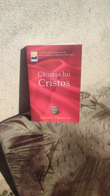 Camasa lui Cristos - Lloyd C. Douglas (Stare Excelenta) foto